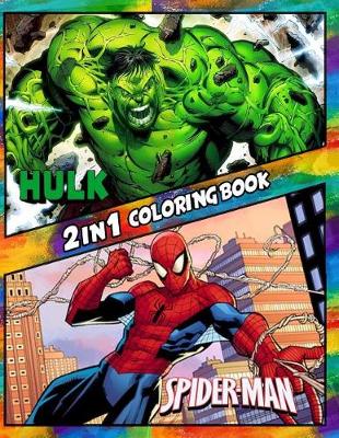 Book cover for 2 in 1 Coloring Book Hulk and Spiderman