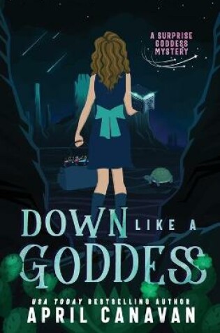 Cover of Down Like a Goddess