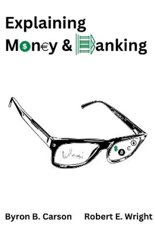 Cover of Explaining Money & Banking