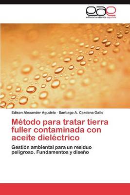 Cover of Metodo para tratar tierra fuller contaminada con aceite dielectrico