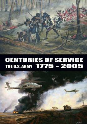 Book cover for Centuries of Service the U.S. Army 1775-2005