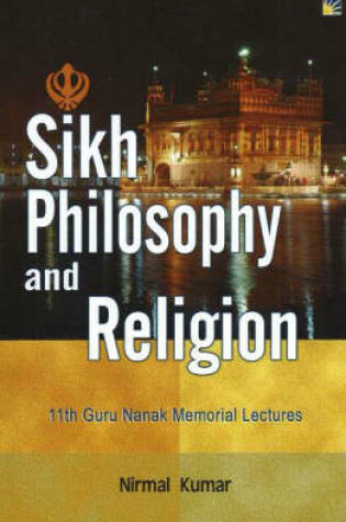 Cover of Sikh Philosophy and Religion