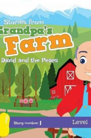 Cover of Stories from Grandpa's Farm - David and the Pears
