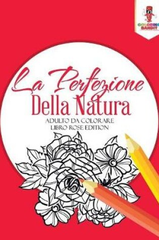 Cover of La Perfezione Della Natura