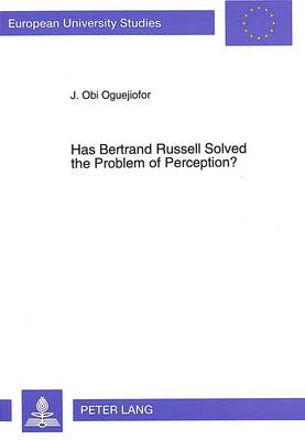 Cover of Has Bertrand Russell Solved the Problem of Perception?