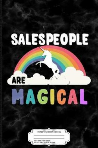 Cover of Salespeople Are Magical Composition Notebook