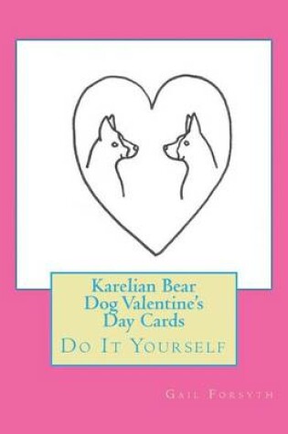 Cover of Karelian Bear Dog Valentine's Day Cards