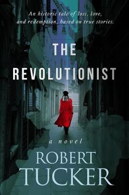 The Revolutionist by Robert Tucker