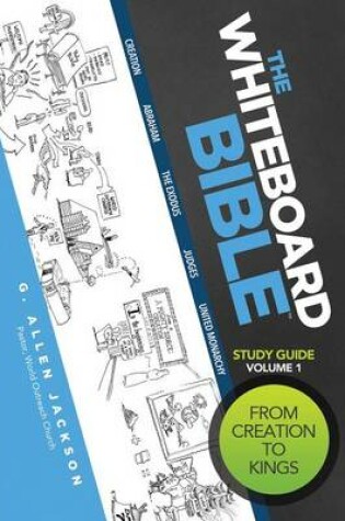 Cover of The Whiteboard Bible Six Week Video Study, Volume 1