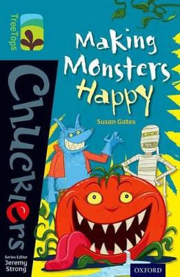Book cover for Oxford Reading Tree TreeTops Chucklers: Level 9: Making Monsters Happy
