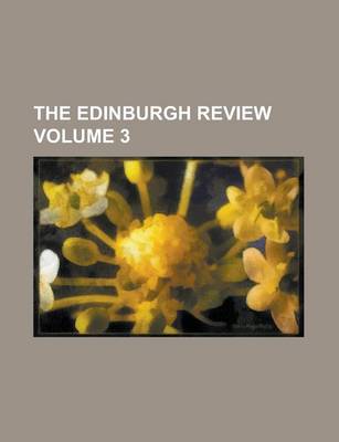 Book cover for The Edinburgh Review Volume 3