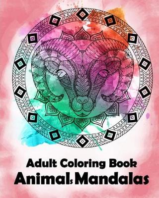 Book cover for Adult Coloring Book Animals Mandalas by Bee Book