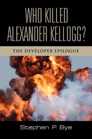 Cover of Who Killed Alexander Kellogg?