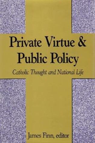 Cover of Private Virtue and Public Policy