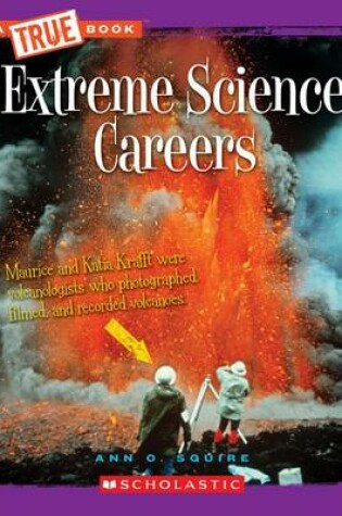 Cover of Extreme Science Careers (True Book: Extreme Science)