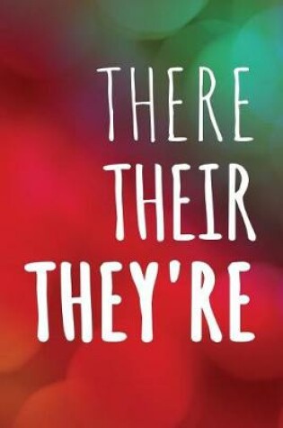 Cover of There Their They're