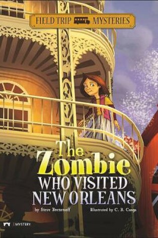 Cover of Field Trip Mysteries Zombie Who Visited New Orleans