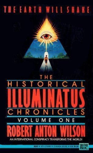 Book cover for Wilson Robert Anton : Historical Illuminatus Chronicles 1