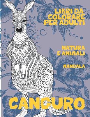 Book cover for Libri da colorare per adulti - Mandala - Natura e Animali - Canguro