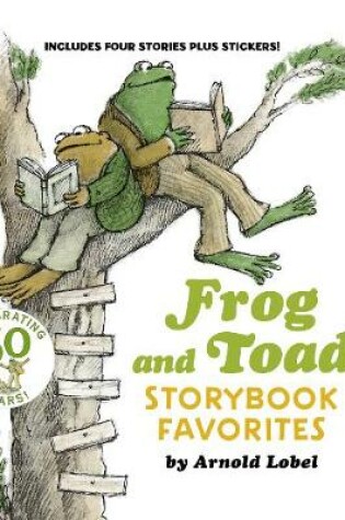 Cover of Frog and Toad Storybook Favorites