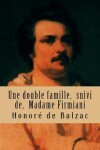 Book cover for Une double famille, suivi de, Madame Firmiani