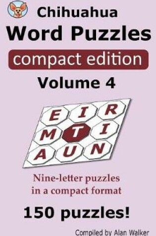 Cover of Chihuahua Word Puzzles Compact Edition Volume 4