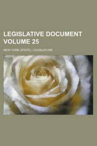 Cover of Legislative Document Volume 25