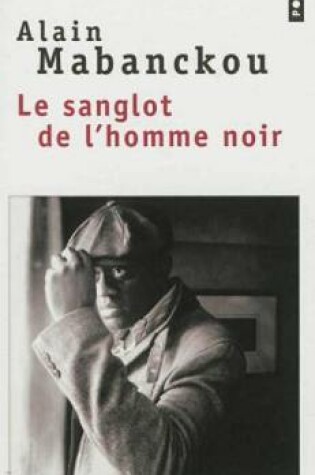 Cover of Le Sanglot De L'Homme Noir