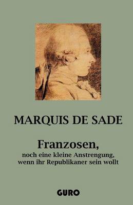 Book cover for Franzosen, Noch Eine Kleine Anstrengung, Wenn Ihr Republikaner Sein Wollt