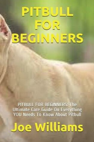 Cover of Pitbull for Beginners