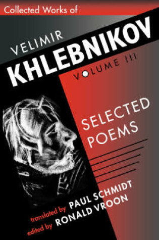 Cover of Collected Works of Velimir Khlebnikov
