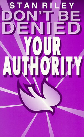 Book cover for Don't Be Denied Your Authority