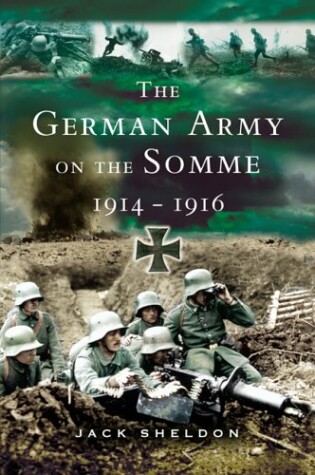 Cover of German Army on the Somme, The: 1914-1916