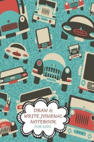 Cover of Draw & Write Journal - Notebook for Kids