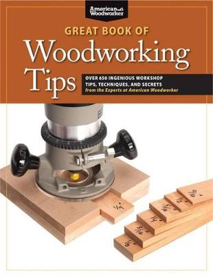 Book cover for Great Book of Woodworking Tips