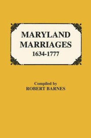 Cover of Maryland Marriages 1634-1777