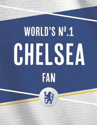 Cover of World's No.1 Chelsea Fan