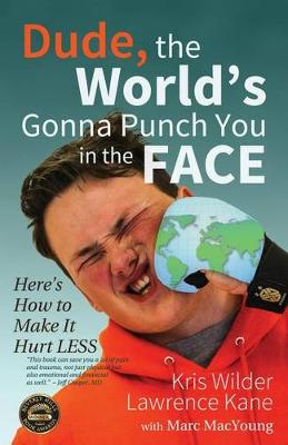 Book cover for Dude, The World's Gonna Punch You in the Face