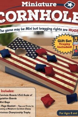 Cover of Miniature Cornhole Set: Stars and Stripes Forever Gift Set