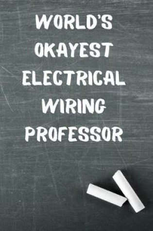 Cover of World's Okayest Electrical Wiring Professor