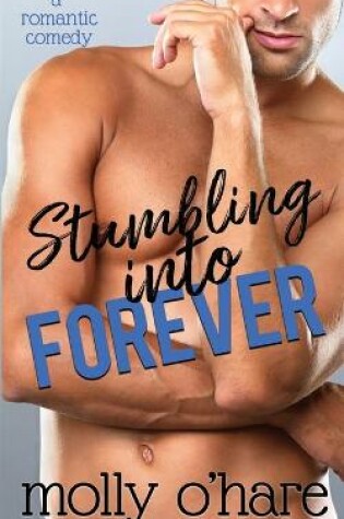 Cover of Stumbling Into Forever
