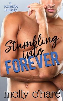 Cover of Stumbling Into Forever