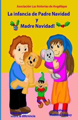 Book cover for La Infancia de Padre Navidad y Madre Navidad! (Libro infantil sobre la diferencia)