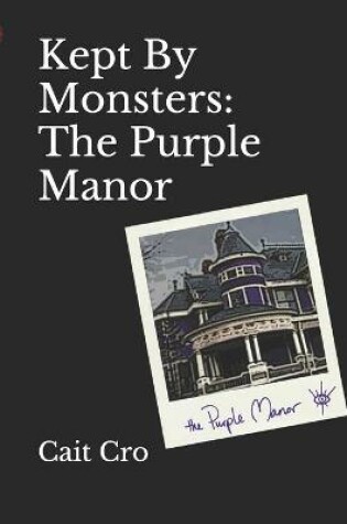 Cover of Kept By Monsters