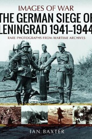 Cover of The German Siege of Leningrad, 1941�1944