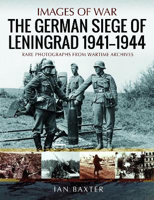 Cover of The German Siege of Leningrad, 1941�1944