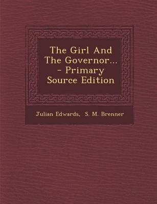Book cover for The Girl and the Governor... - Primary Source Edition