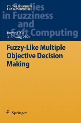 Cover of Fuzzy-Like Multiple Objective Decision Making