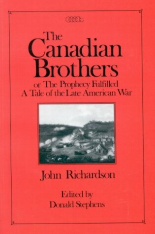 Cover of Canadian Brothers or the Prophecy Fulfilled