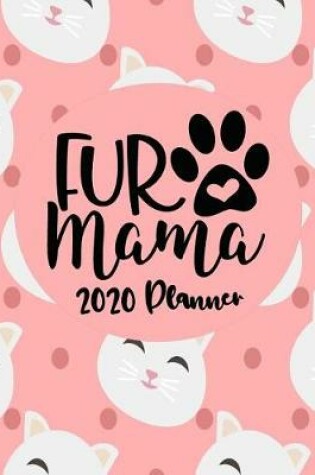 Cover of Fur Mama - 2020 Planner